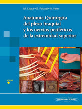 ANATOMIA QUIRURGICA DEL PLEXO BRAQUIAL Y NERVIOS PERIFERICOS - 9788498356106